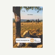 The Traveler's Guide on Via Transilvanica (2025 / Romanian)