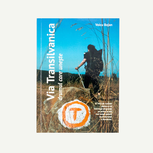 Via Transilvanica - drumul care unește, Voicu Bojan (2024 / română) - FORMAT A5